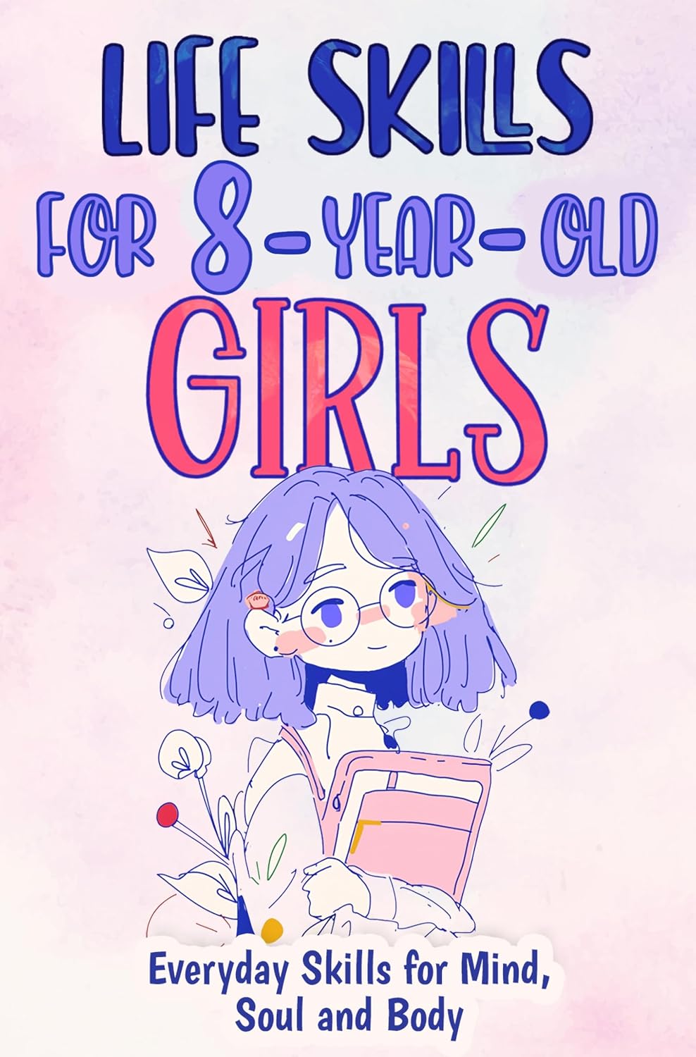 Life Skills for 8-Year-Old Girls Book Cover